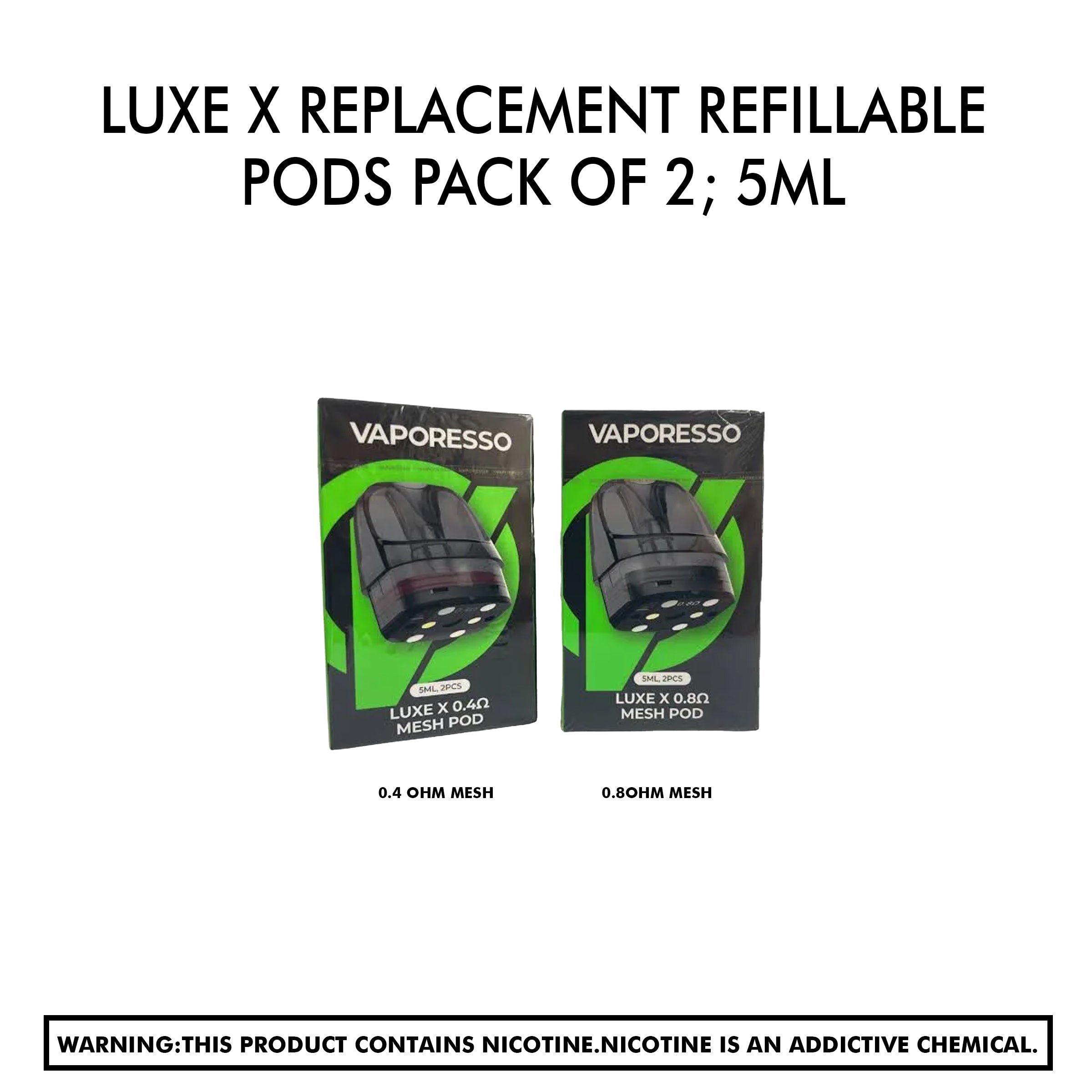 Luxe X Replacement refillable Pods Pack of 2; 5ml