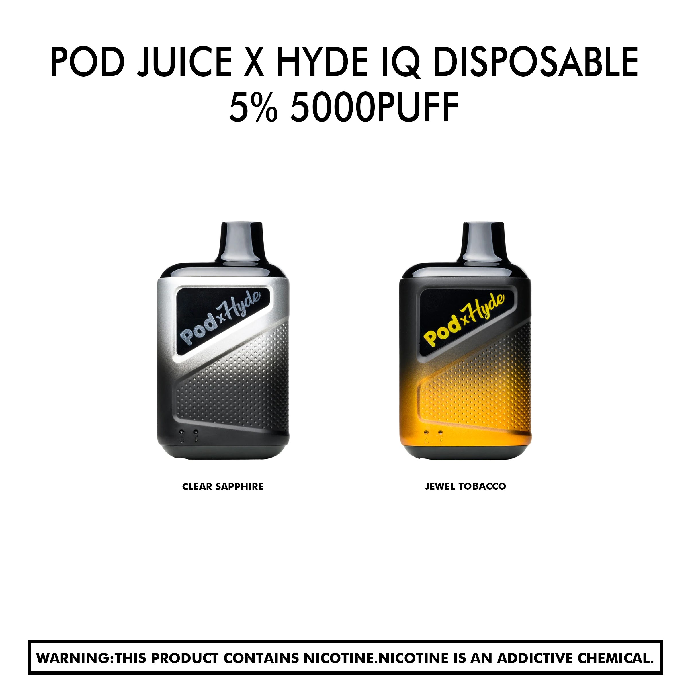 Pod Juice X Hyde IQ Disposable 5% 5000puff